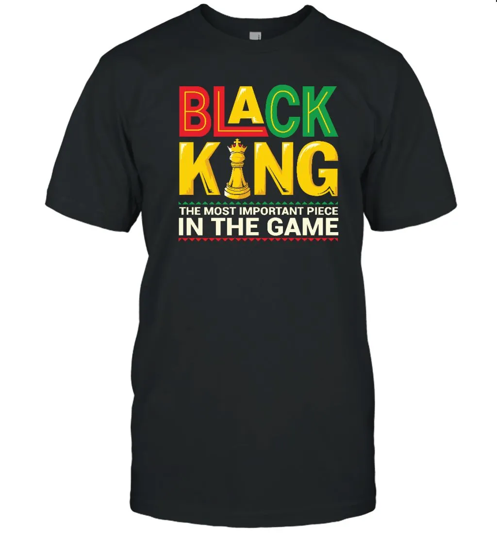 Black King The Most Important Piece In The Game T-shirt