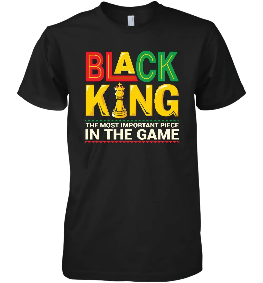 Black King The Most Important Piece In The Game T-shirt